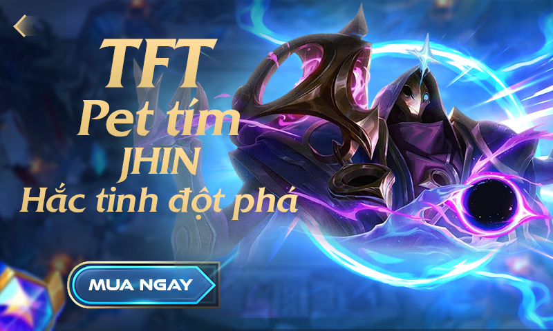 TFT Jhin Hắc Tinh Đột Phá Tí Nị